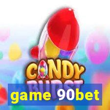 game 90bet